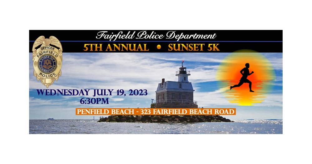 THE FAIRFIELD POLICE SUNSET 5K - Presented by MONECO Advisors