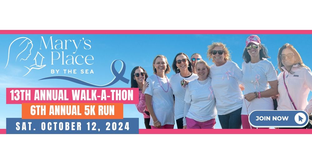 MARY'S PLACE BY THE SEA 2025 WALK-A-THON & RUN