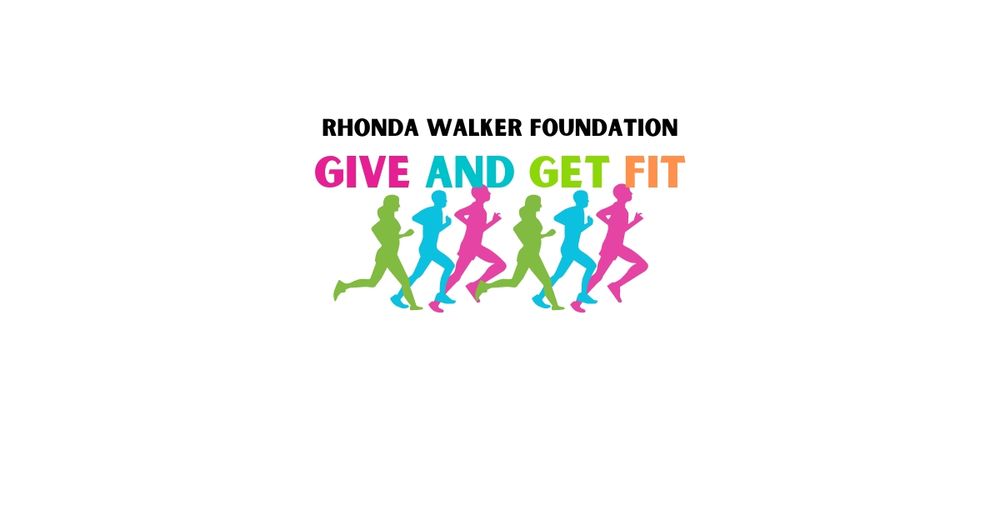Rhonda Walker Foundation | 15th Annual Give and Get Fit Movement