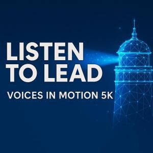 LISTEN TO LEAD VOICES IN MOTION 5K