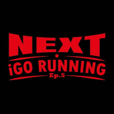 iGo Running / Next Ep.5