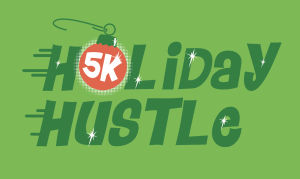 Holiday Hustle 5k Run/Walk