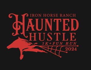 2025 Iron Horse Ranch Haunted Hustle