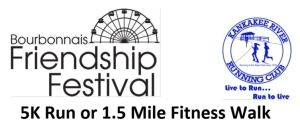 Bourbonnais Friendship Festival 5K Run or 1.5 Mile Fitness Walk