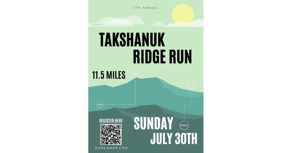 7th Annual Takshanuk Ridge Run