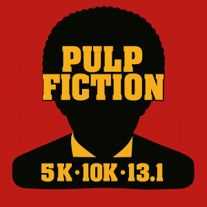 Pulp Fiction: Royale with Speed 5K, 10K & 13.1