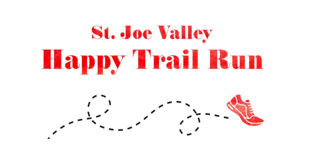 St. Joe Valley Happy Trail Run