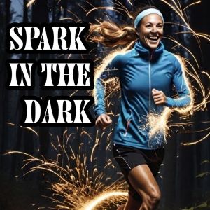 Spark in the Dark