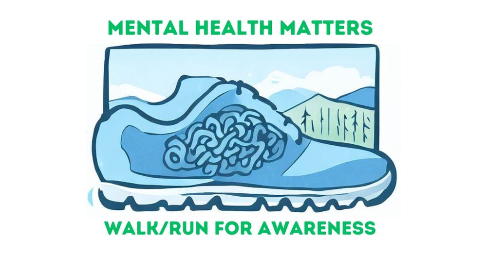 Mental Health Matters: Walk/Run for Awareness