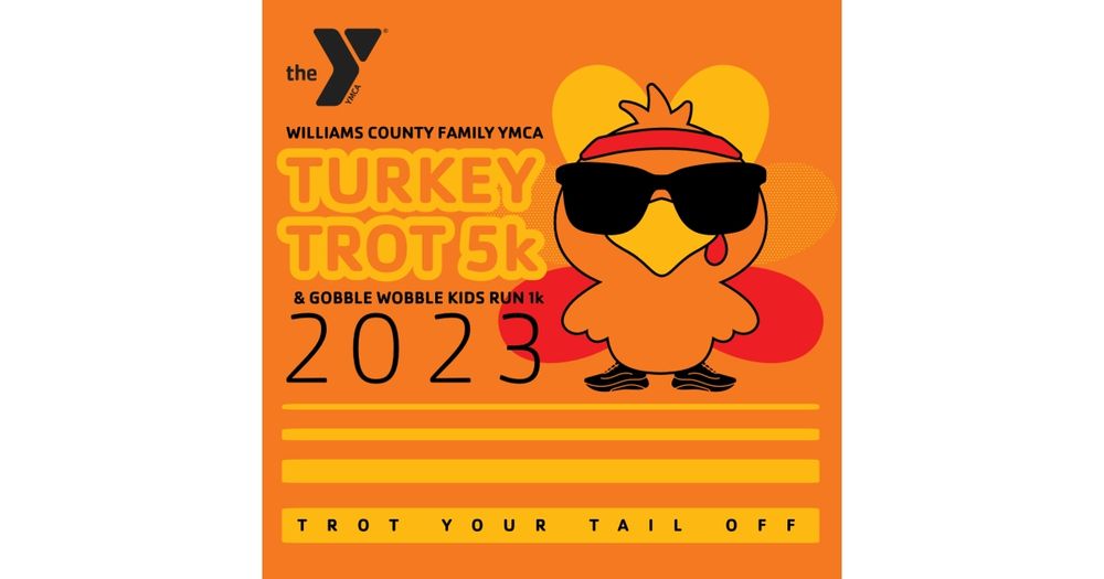 Turkey Trot 5k & Gobble Wobble Kids 1k - Wiliams County YMCA