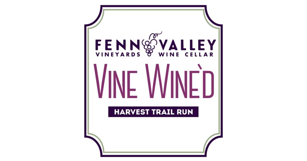 Fenn Valley Vine Wine'd
