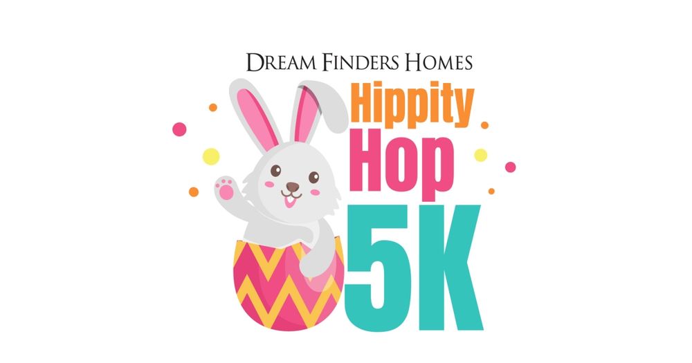 Dream Finders Homes Hippity Hop 5K