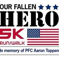 Our Fallen Hero 5K Run/Walk in Memory of PFC Aaron Toppen
