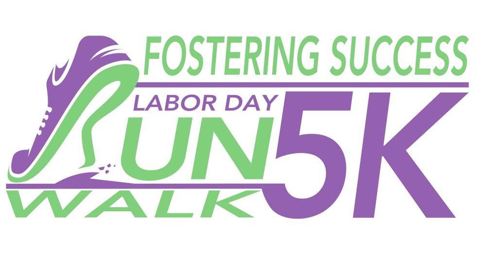 Fostering Success Labor Day 5K