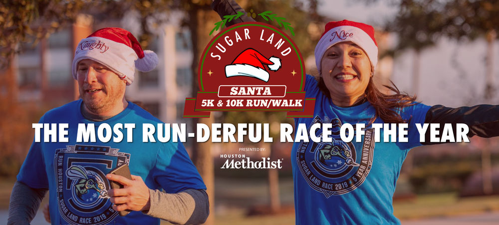 Run Houston! Sugar Land Santa 5K & 10K presented by Houston Methodist