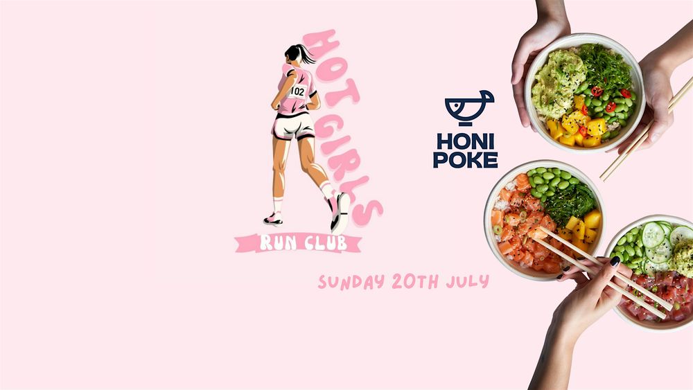 Hot Girls Runclub x Honi Poke
