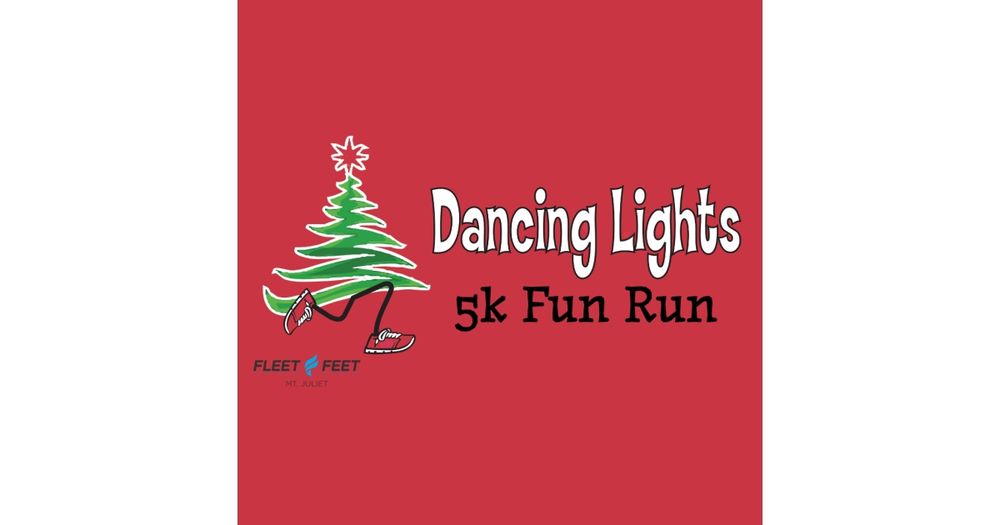 DANCING LIGHTS 5K FUN RUN