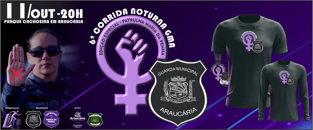 6ª Corrida Noturna da GMA - EDIÇÃO ESPECIAL PATRULHA MARIA DA PENHA