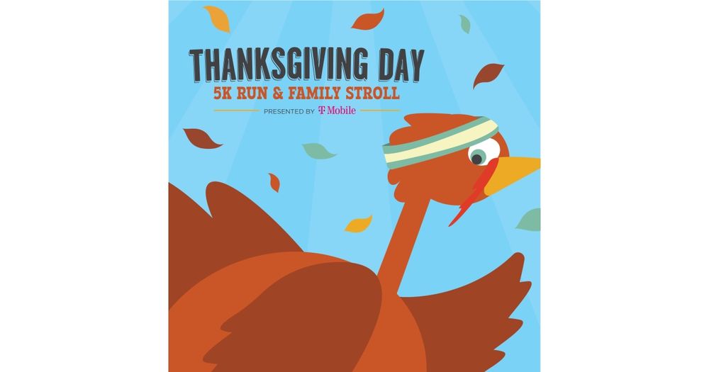 Thanksgiving Day 5K Run & Family Stroll presented by T-Mobile