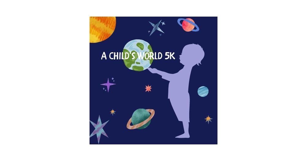 A Child's World 5k, 1 Mile Walk, and Family Fun