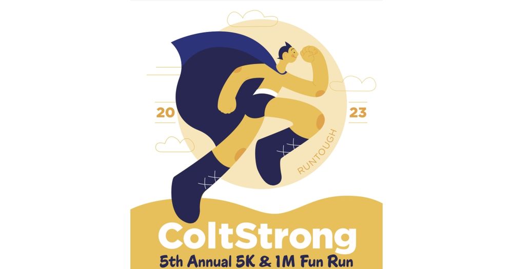 ColtStrong 5K/1M Run & Family Fun Zone