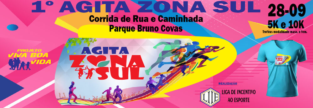 1º. AGITA ZONA SUL - corrida de rua e caminhada
