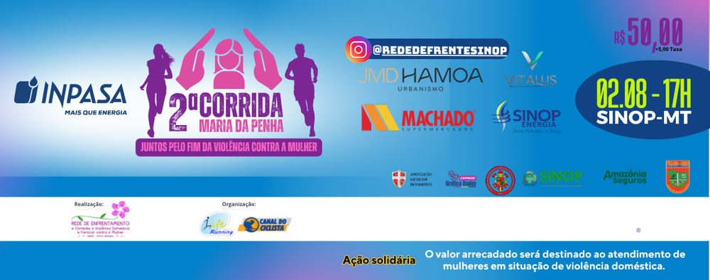 2ª Corrida e Caminhada Maria da Penha - Sinop