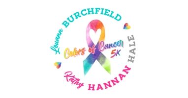 LouAnn Burchfield/Kathy Hannan Hale Colors of Cancer Memorial 5K Color Run/Walk and 1k Kids Fun Run
