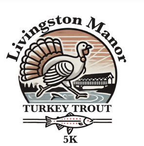 Livingston Manor Turkey "Trout" 5K Run/Walk