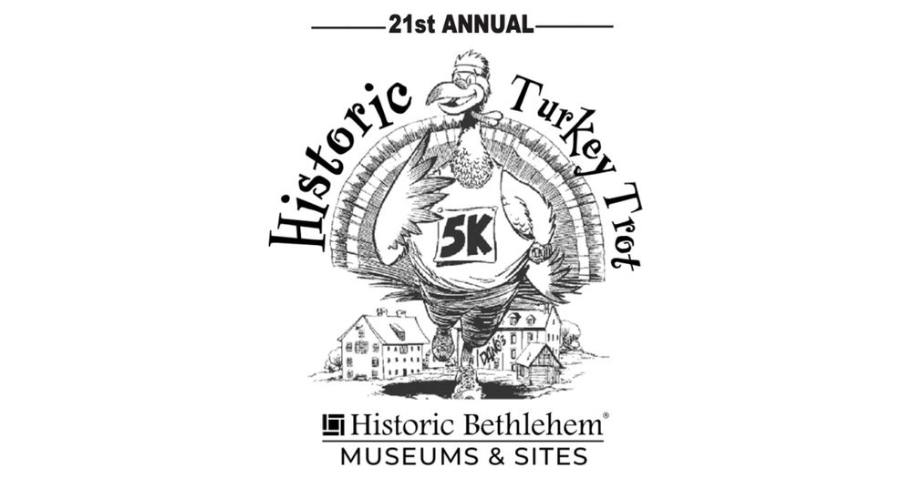 Historic Bethlehem Turkey Trot 5K & Fun Walk