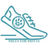 Miles For Mutts Presented by To Love a Canine Rescue