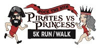 Rock the Run- Pirates vs. Princess 5K