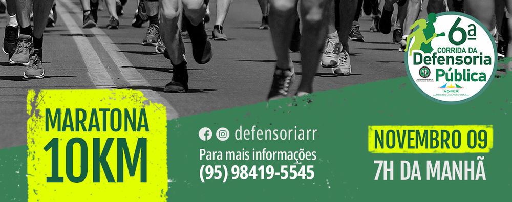 6ª CORRIDA DE RUA E 2ª CORRIDA KIDS DA DEFENSORIA PÚBLICA DO ESTADO DE RORAIMA
