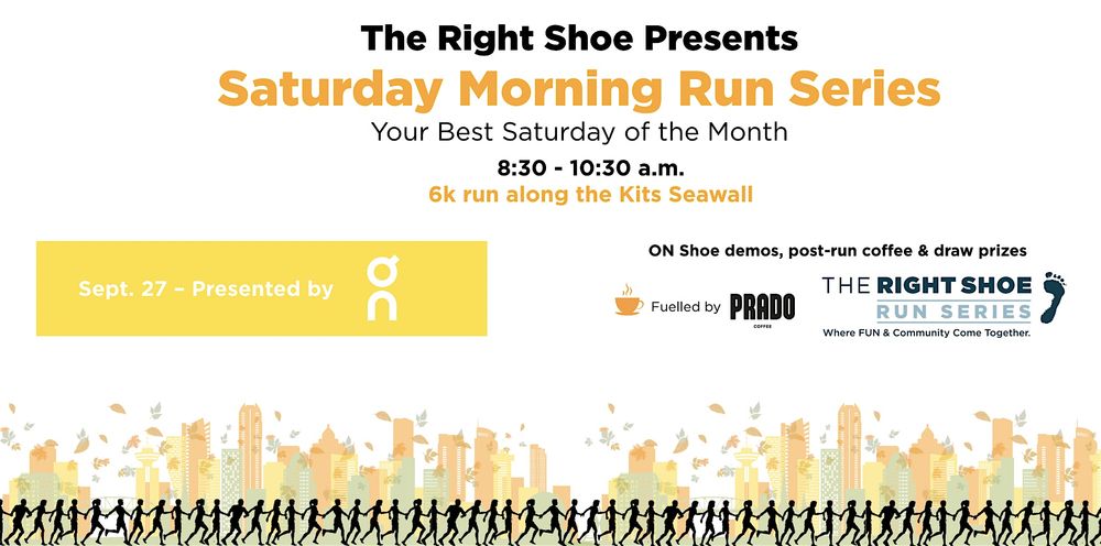 The Right Shoe Saturday Morning Run Series presented by ON