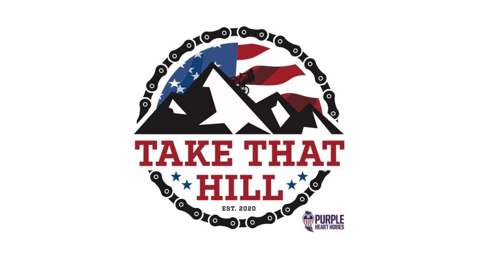Take that Hill - Benefitting Purple Heart Homes