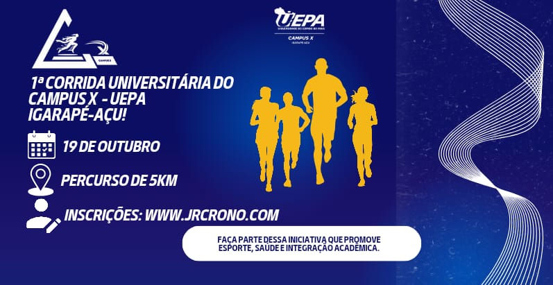 1ª CORRIDA UNIVERSITÁRIO DO CAMPUS X- UEPA - IGARAPÉ-AÇU