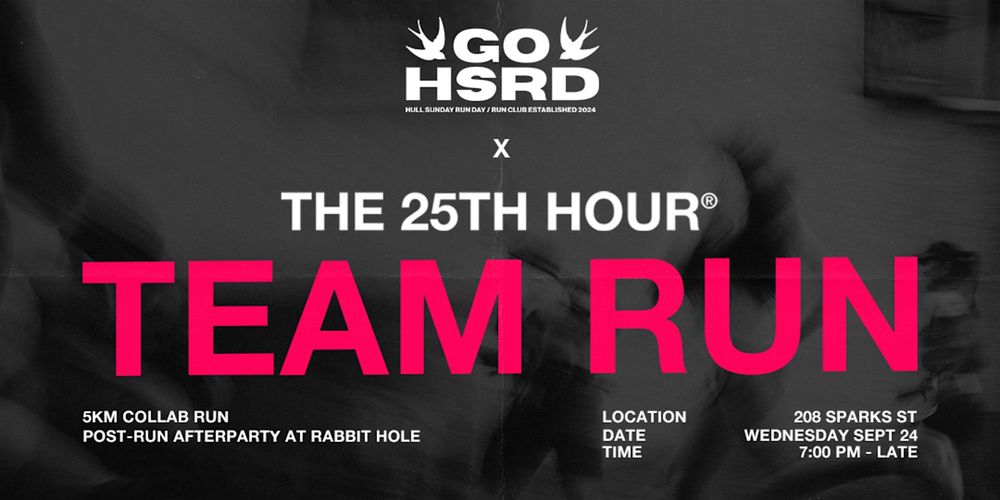 HSRD x The 25th Hour: Team Run