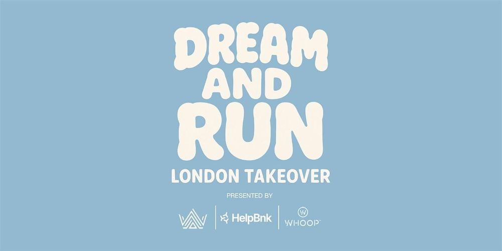 DREAM & RUN: Vauxhall- Embankment: 5K