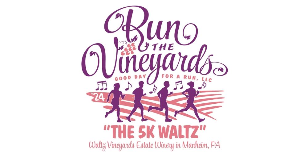 Run the Vineyards - "The 5K Waltz"