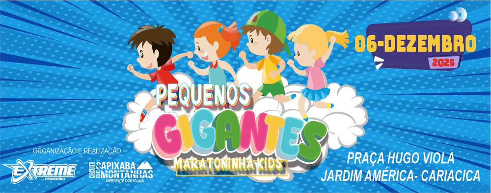 MARATONINHA KIDS - PEQUENOS GIGANTES