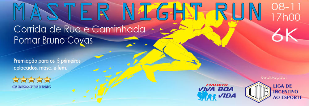 MASTER NIGHT RUN - Corrida de Rua e Caminhada