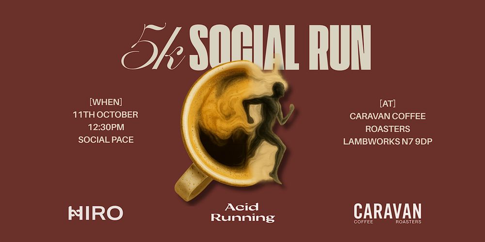 5k  hosted by Acid, Caravan & Hiro.
