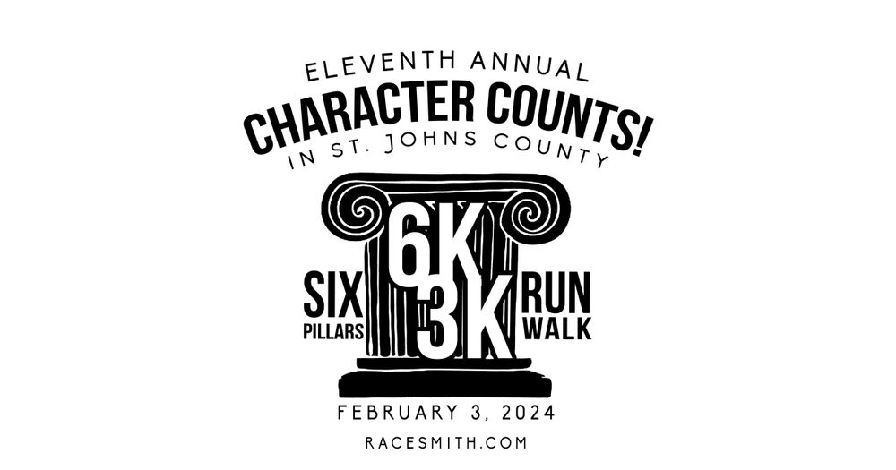 CHARACTER COUNTS! in St. Johns County Six Pillars 6K/3K Run/Walk