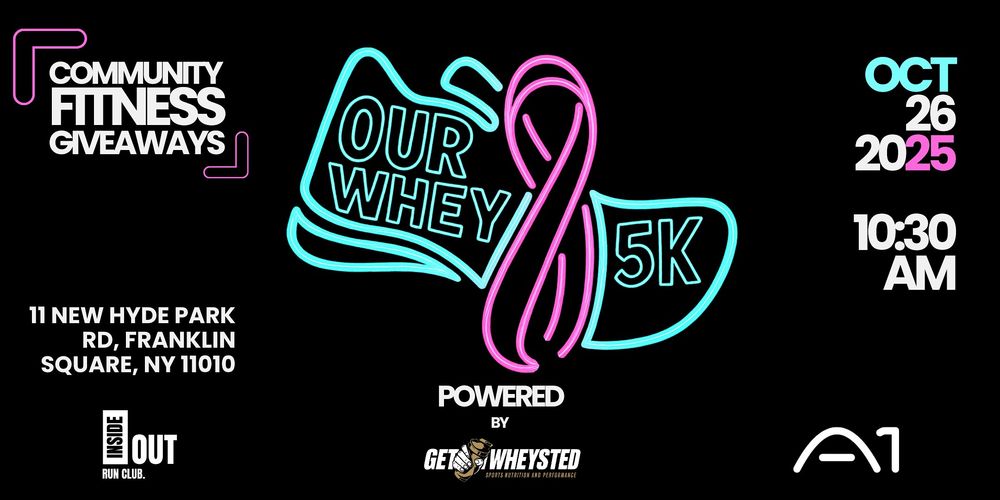 OUR WHEY 5K RUN