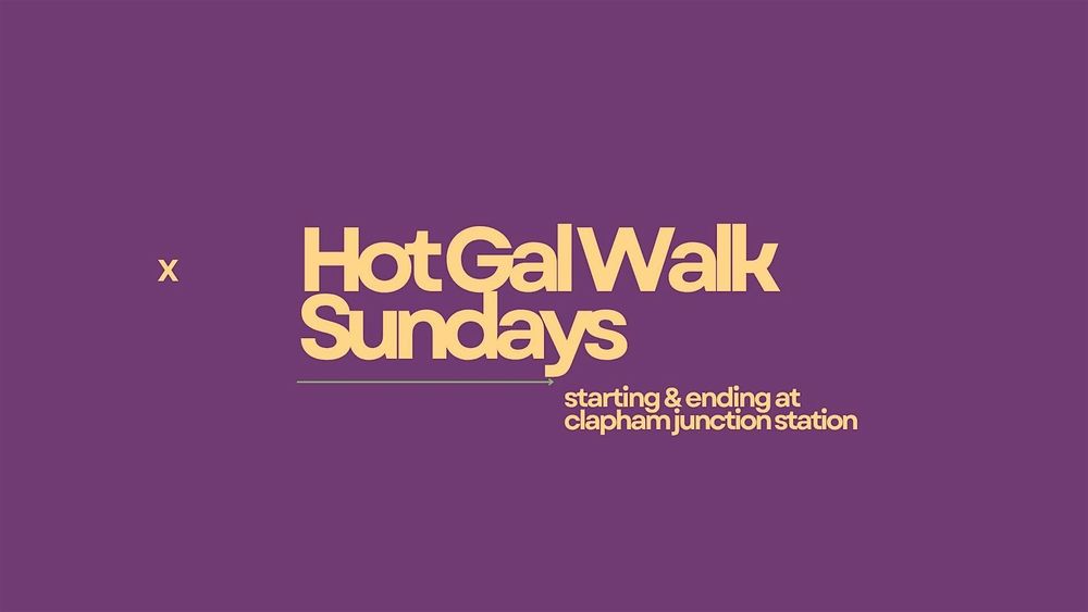 HOT GAL WALK SUNDAYS