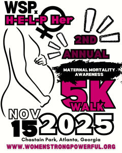 H-E-L-P Her Maternal Mortality Awareness 5k Walk