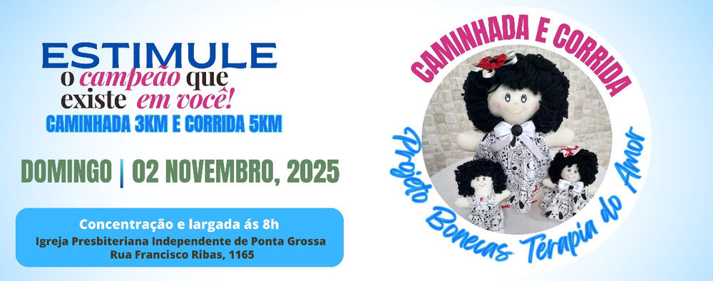 CORRIDA E CAMINHADA - BONECAS TERAPIA DO AMOR