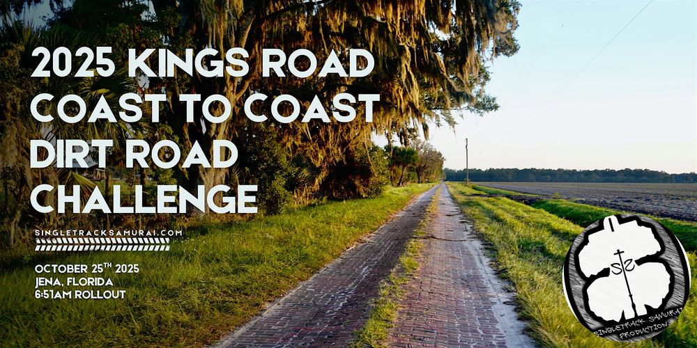 The Kings Road 2025 Coast to Coast Dirt Road Challenge