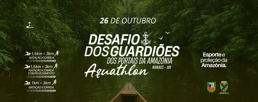 DESAFIO DOS GUARDIÕES DOS PORTAIS DA AMAZÔNIA - AQUATHLON