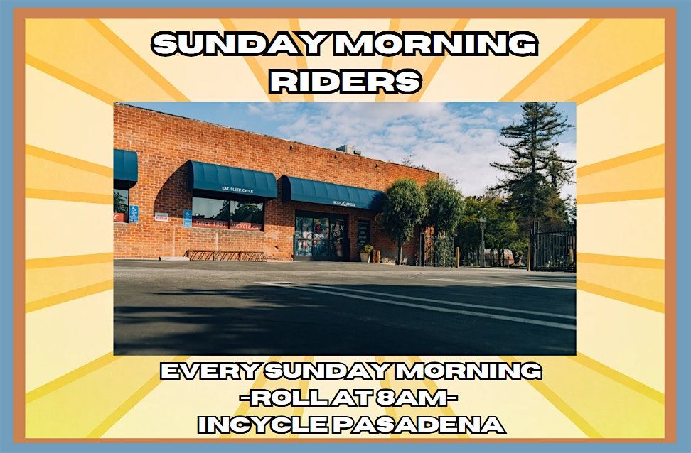 InCycle Pasadena Sunday Morning Riders